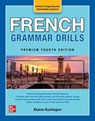 French Grammar Drills, Premium Fourth Edition - Eliane Kurbegov - 9781264286065