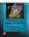 The Elements of Moral Philosophy ISE - James Rachels ; Stuart Rachels - 9781265237189
