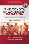 The Toyota Engagement Equation: How to Understand and Implement Continuous Improvement Thinking in Any Organization - Tracey Richardson - 9781265616038