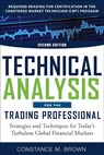 Brown, C: Technical Analysis for the Trading Professional 2e - Constance Brown - 9781265905873