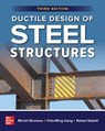Ductile Design of Steel Structures, Third Edition - Michel Bruneau ; Chia-Ming Uang ; Rafael Sabelli - 9781266013409