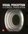 Visual Perception: A Clinical Orientation, Fifth Edition (Paperback) - Steven Schwartz - 9781266041020