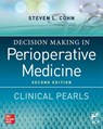 Decision Making in Perioperative Medicine: Clinical Pearls - Steven Cohn - 9781266072963
