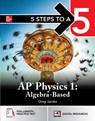 5 Steps to a 5: AP Physics 1 2025: Practice AP Tests + AP Content Review + Digital Exams - Greg Jacobs - 9781266712265