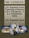 U.S. Supreme Court Transcript of Record U S V. D'Auterive - U. S. Supreme Court - 9781270050391
