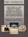 Lester Kraft Et UX., D/B/A National Art Academy, Petitioners, V. Board of Education of the District of Columbia. U.S. Supreme Court Transcript of Record with Supporting Pleadings - Charles T Duncan ; John R Foley - 9781270514213