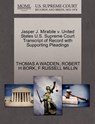 Jasper J. Mirabile V. United States U.S. Supreme Court Transcript of Record with Supporting Pleadings - Thomas A Wadden ; Robert H Bork ; F Russell Millin - 9781270636915