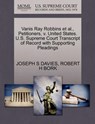 Vanis Ray Robbins et al., Petitioners, V. United States. U.S. Supreme Court Transcript of Record with Supporting Pleadings - Joseph S Davies ; Robert H Bork - 9781270663683