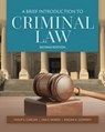 A Brief Introduction to Criminal Law - Philip Carlan ; Lisa S. Nored ; Ragan A. Downey - 9781284056112