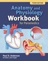 Anatomy and Physiology Workbook for Paramedics (United Kingdom Edition) - Paul D. Anderson - 9781284183009