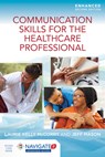Communication Skills for the Healthcare Professional, Enhanced Edition - Laurie Kelly McCorry ; Jeff Mason - 9781284219999