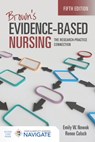Brown's Evidence-Based Nursing: the Research-Practice Connection - Emily W. Nowak ; Renee Colsch - 9781284275889
