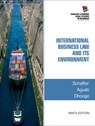 International Business Law and Its Environment - SCHAFFER,  Richard (Professor Emeritus (ret.), Appalachian State University) ; Agusti, Filiberto (Partner, Steptoe & Johnson, Attorneys at Law) ; Dhooge, Lucien (Professor (ret.), Georgia Institute of Technology) - 9781285427041