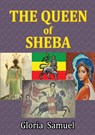 THE Queen of Sheba - Gloria Samuel - 9781291993035