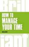How to manage your time - Mike Clayton - 9781292083261