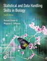 Statistical And Data Handling Skills in Biology - Roland Ennos ; Magnus Johnson - 9781292086033