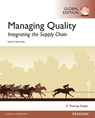 Managing Quality: Integrating the Supply Chain, Global Edition - S. Thomas Foster - 9781292154213