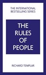 The Rules of People: A personal code for getting the best from everyone - Richard Templar - 9781292441146