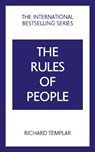 The Rules of People: A personal code for getting the best from everyone - Richard Templar - 9781292441146