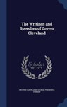 The Writings and Speeches of Grover Cleveland - CLEVELAND,  Grover - 9781296964955