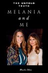 MELANIA AND ME - Blanche Colson - 9781300603498