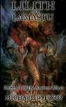 Lilith and Lamastu - Michael W. Ford - 9781300958925