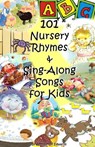 101 Nursery Rhymes & Sing-Along Songs for Kids - Jennifer M Edwards - 9781301054657