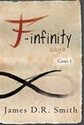 F-Infinity Saga Canto I - James D.R. Smith - 9781301057078