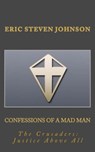 Confessions of a Mad Man - Eric Steven Johnson - 9781301061631