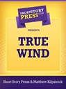 True Wind - Matthew Kilpatrick - 9781301083640