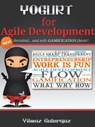 Yogurt for Agile Development - Yilmaz Guleryuz - 9781301125234