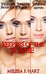 Keepers of the Flame (Trilogy Bundle) - Melissa F. Hart - 9781301126934