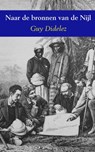 Naar de bronnen van de Nijl - Guy Didelez - 9781301162772