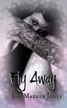 Fly Away - Amy Maurer Jones - 9781301178834