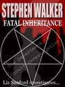 Fatal Inheritance - Stephen Walker - 9781301187850