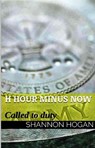 H Hour Minus Now - Shannon Hogan - 9781301217229