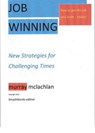 Job Winning- New Strategies for challenging times - Murray McLachlan - 9781301255849