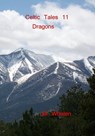 Celtic Tales 11, Dragons - Jill Whalen - 9781301261154