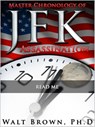 Master Chronology of JFK Assassination: Read Me - Walt Brown Ph.D - 9781301293582