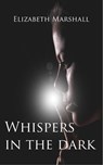 Whispers In The Dark - Elizabeth Marshall - 9781301337750