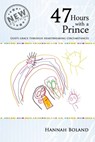 47 Hours with a Prince - Hannah Boland - 9781301366897