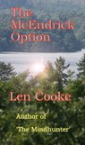The McEndrick Option - Len Cooke - 9781301387502