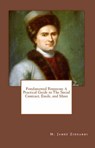 Fundamental Rousseau: A Practical Guide to The Social Contract, Emile, and More - M. James Ziccardi - 9781301456888
