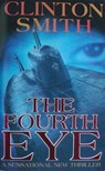 The Fourth Eye - Clinton Smith - 9781301462797
