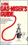 The Gas-Miser's Guide - Michael W. R. Davis - 9781301463794