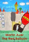 The Red Balloon - Martin Auer - 9781301464395