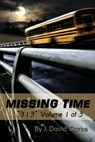 Missing Time - J. David Clarke - 9781301470020