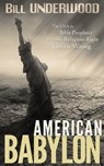 American Babylon - 2015 Edition - Bill Underwood - 9781301499342