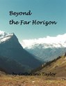 Beyond the Far Horizon - Catherine M. Taylor - 9781301528295