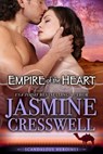 Empire of the Heart (Scandalous Heroines) - Jasmine Cresswell - 9781301531264